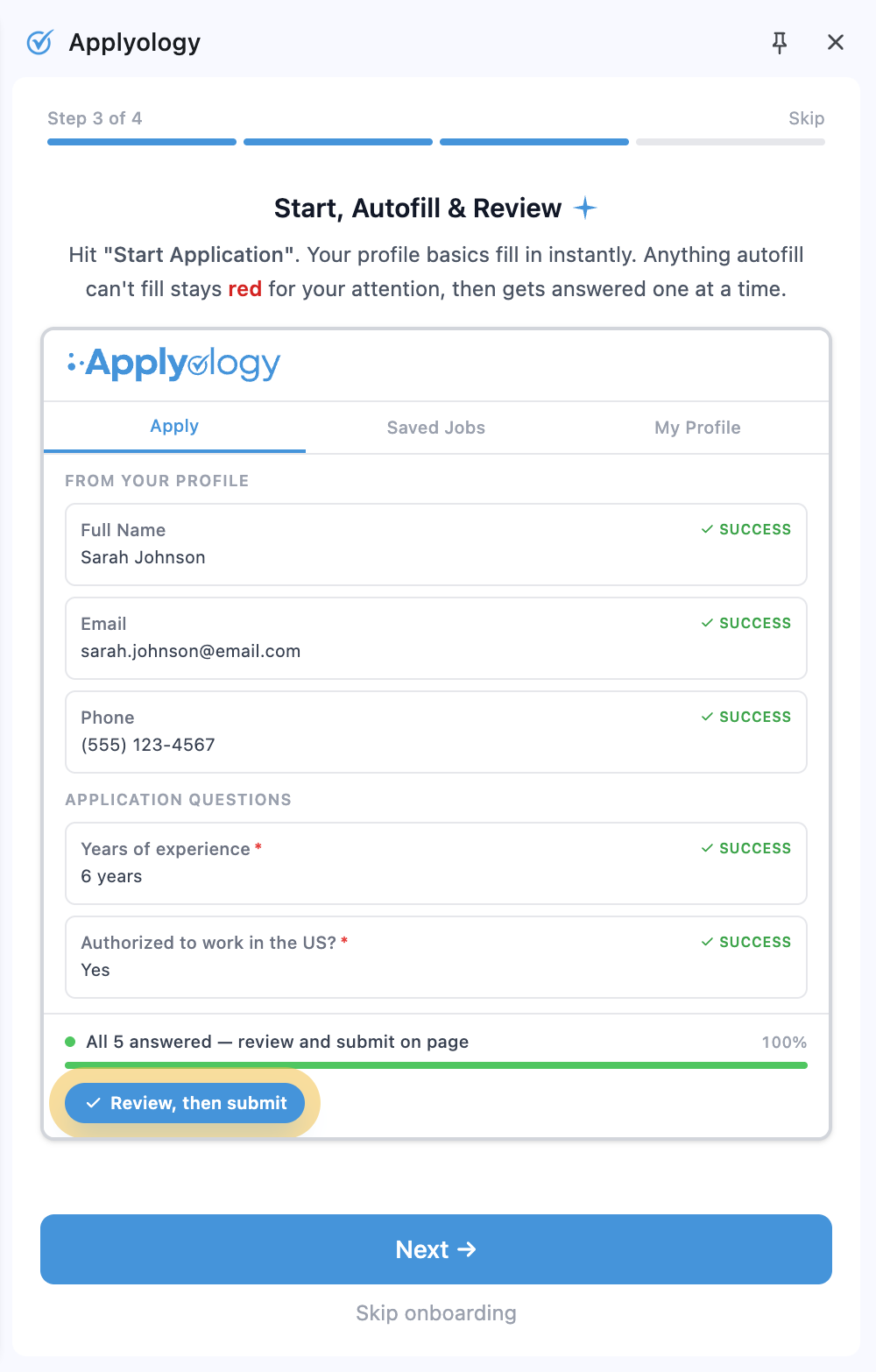 Onboarding step 3, "Start, Autofill & Review", showing the Apply tab with a Start Application button, answers filling in with required fields flagged
